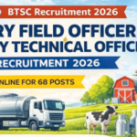 BTSC Dairy Officer 2026 Field Officer / Dairy Technical Officer Recruitment 2026