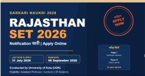 Read more about the article Rajasthan SET 2026: Notification, Online Form, Eligibility, Exam Date पूरी जानकारी हिंदी में